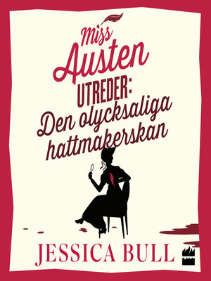 cover image of Den olycksaliga hattmakerskan